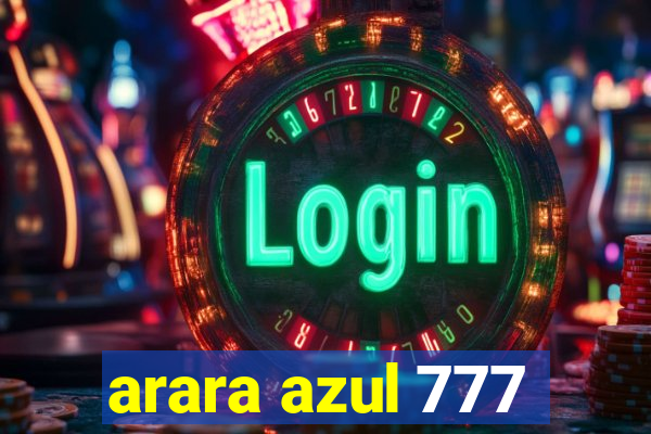 arara azul 777